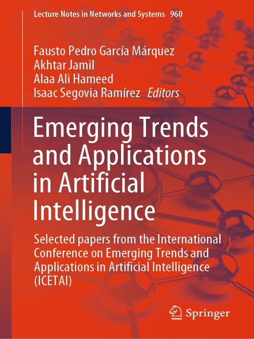 Title details for Emerging Trends and Applications in Artificial Intelligence by Fausto Pedro García Márquez - Available